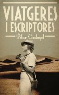 viatgeres i escriptores - Pilar Godayol