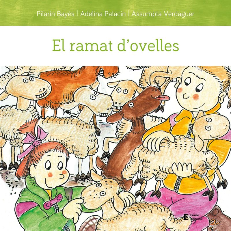 el ramat d'ovelles - Pilarin Bayes Luna / Adelina Palacin Peguera / Assumpta Verdaguer Dodas