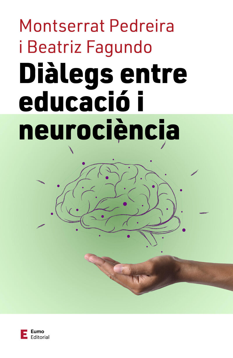 dialegs entre educacio i neurociencia - Beatriz Fagundo Morales / Montserrat Pedreira Alvarez