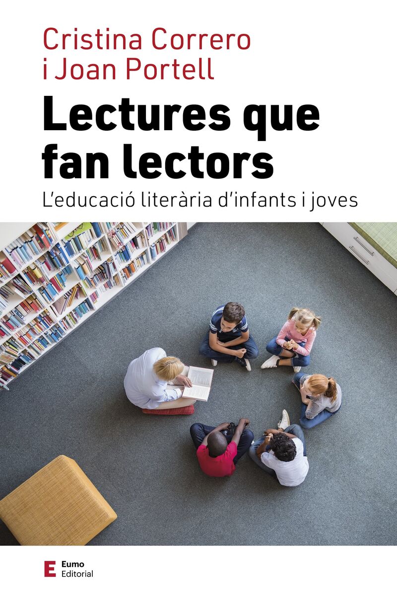 lectures que fan lectors - l' educacio literaria d'infants i joves