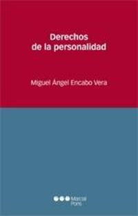 derechos de la personalidad - Miguel Angel Encabo Vera