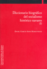 diccionario biografico del socialismo historico navarro (i)