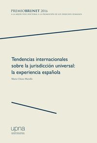 tendencias internacionales sobre la jurisdiccion universal - la experiencia española