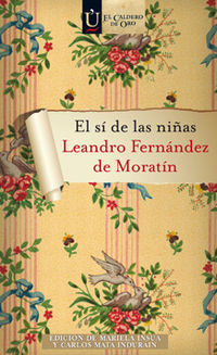 El si de las niñas - Leandro Fernandez De Moratin