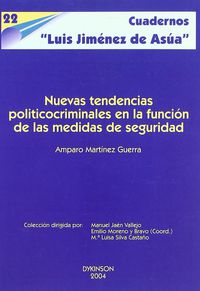 NUEVAS TENDENCIAS POLITICO-CRIMINALES EN LAS FUNCION DE LAS MEDIDAS
