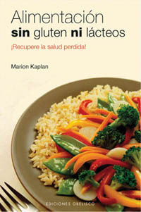 alimentacion sin gluten ni lacteos - Marion Kaplan