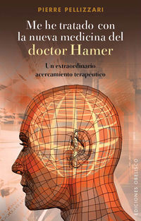 me he tratado con la nueva medicina del doctor hamer - Pierre Pellizzari