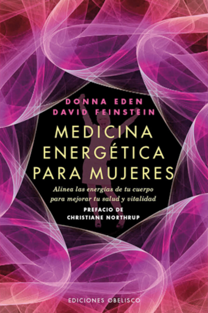 medicina energetica para mujeres - Donna Eden / David Feinstein