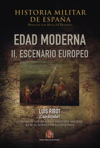 HISTORIA MILITAR DE ESPAÑA III - EDAD MODERNA II - ESCENARI