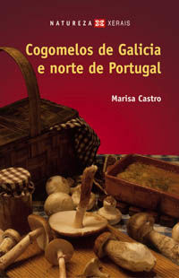 cogomelos de galicia e norte de portugal - Marisa Castro