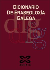 DICIONARIO DE FRASEOLOXIA GALEGA