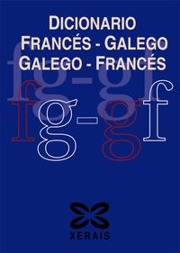 dicionario frances-galego / galego-frances - Luis Castro Macia / Remedios Rodriguez Sanchez
