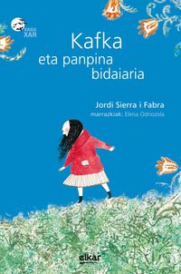 kafka eta panpina bidaiaria - Jordi Sierra I Fabra / Elena Odriozola (il. )
