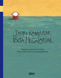 txori kantariak, poeta hegalariak - Batzuk / Elena Odriozola Belastegi (il