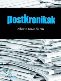 postkronikak - Alberto Barandiaran Amillano