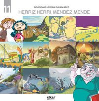 herriz herri, mendez mende - Manuel Arregi Urrutia / Juan Carlos Nazabal (il. ) / Jose Angel Lopetegi (il. )