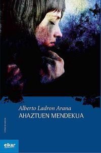 ahaztuen mendekua - Alberto Ladron Arana