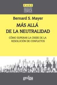 mas alla de la neutralidad - Bernard Mayer