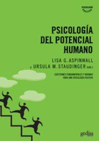 psicologia del potencial humano - Lisa G. Aspinwall / Ursula M. Staudinger