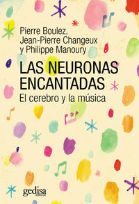 las neuronas encantadas - el cerebro y la musica - Pierre Boulez