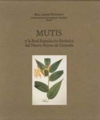 mutis y la real expedicion botanica del nuevo reyno de granada - Mª Pilar San Pio Aladren
