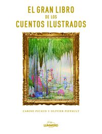 El gran libro de los cuentos ilustrados - Carine Picaud / Olivier Piffault
