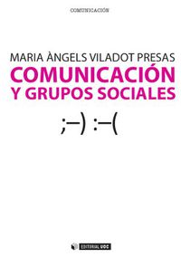 comunicacion y grupos sociales - Maria Angels Viladot Presas