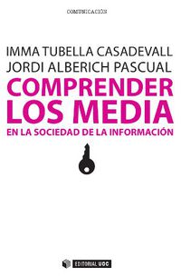 comprender los media en la sociedad de la informacion - Imma Tubella Casadevall / Jordi Alberich Pascual