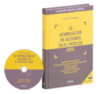 acumulacion de acciones en el proceso civil, la (+cd-rom) - J. Garberi Llobregat