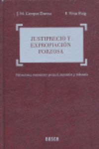 justiprecio y expropiacion forzosa - J. Mª Campos Daroca (coord. )