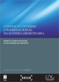 conflicto interno e internacional el materia hereditaria - Ramon Duran Rivacoba / Pilar Rodriguez Mateos