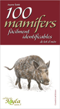 100 mamifers facilment identificables de tot el mon - Jaume Sañe I Pons