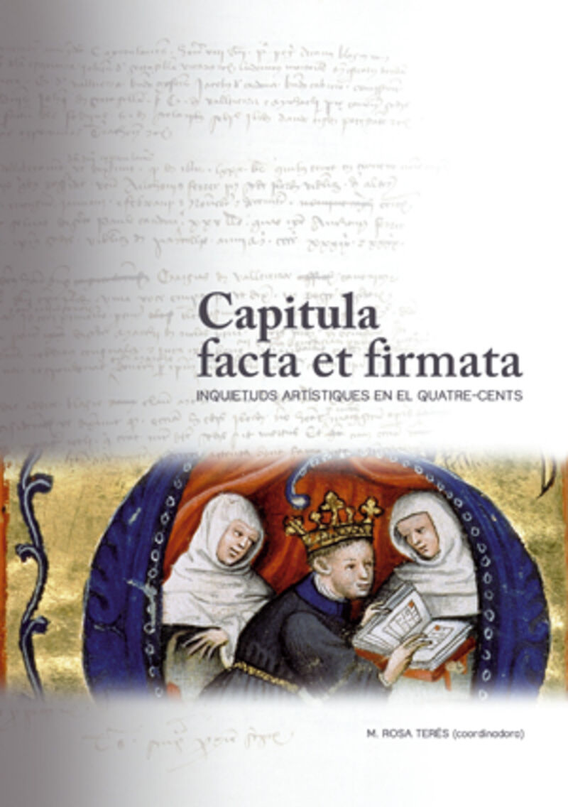 capitula facta et firmata - inquietuds artistiques en el quatre-cents - Maria Rosa Teres