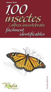 100 insectes i altres invertebrats facilment identificables - Jaume Sañe I Pons