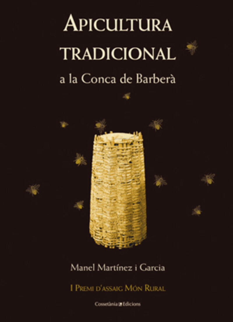 APICULTURA TRADICIONAL - A CONCA DE BARBERA