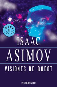 visiones de robot - Isaac Asimov