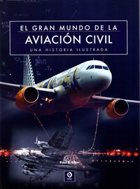 el gran mundo de, la aviacion civil - Paul E. Eden