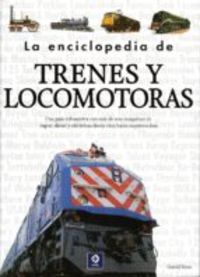 la enciclopedia de trenes y locomotoras 2ª edicion