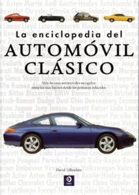 LA ENCICLOPEDIA DEL AUTOMOVIL CLASICO 3ª EDICION