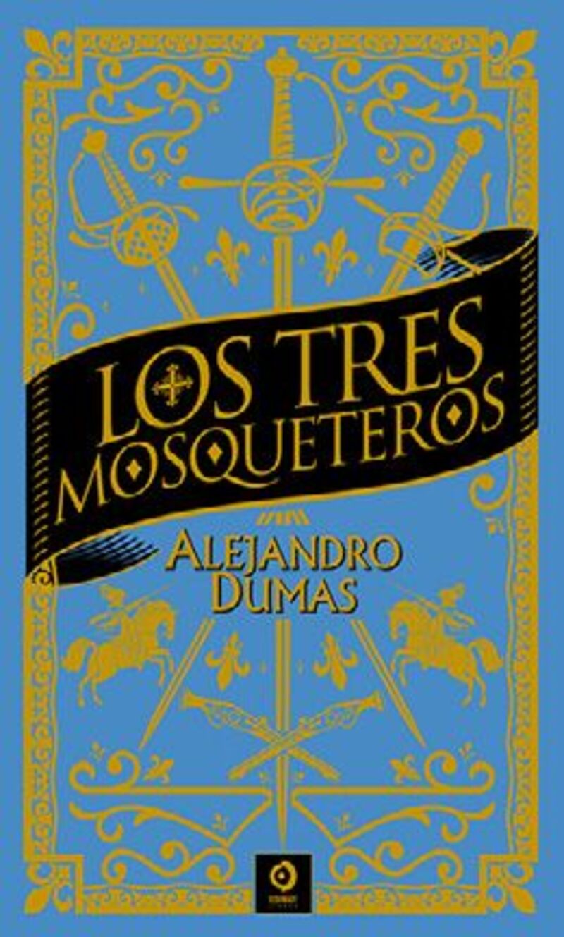 los tres mosqueteros - Alejandro Dumas
