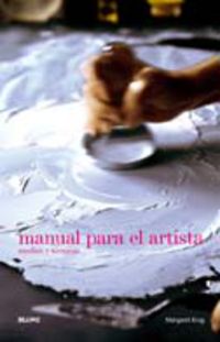 manual para el artista - medios y tecnicas - Margaret Krug / Pamelia Markwood