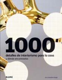1000 detalles de interiorismo para la casa y donde encontrarlos - Geraldine Rudge / Ian Rudge