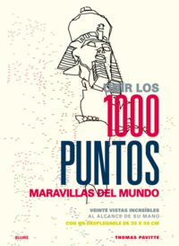 UNIR LOS 1000 PUNTOS - MARAVILLAS DEL MUNDO - VEINTE VISTAS INCREIBLES AL ALCANCE DE SU MANO