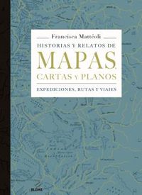 HISTORIAS Y RELATOS DE MAPAS, CARTAS Y PLANOS - EXPEDICIONES, RUTAS Y VIAJES