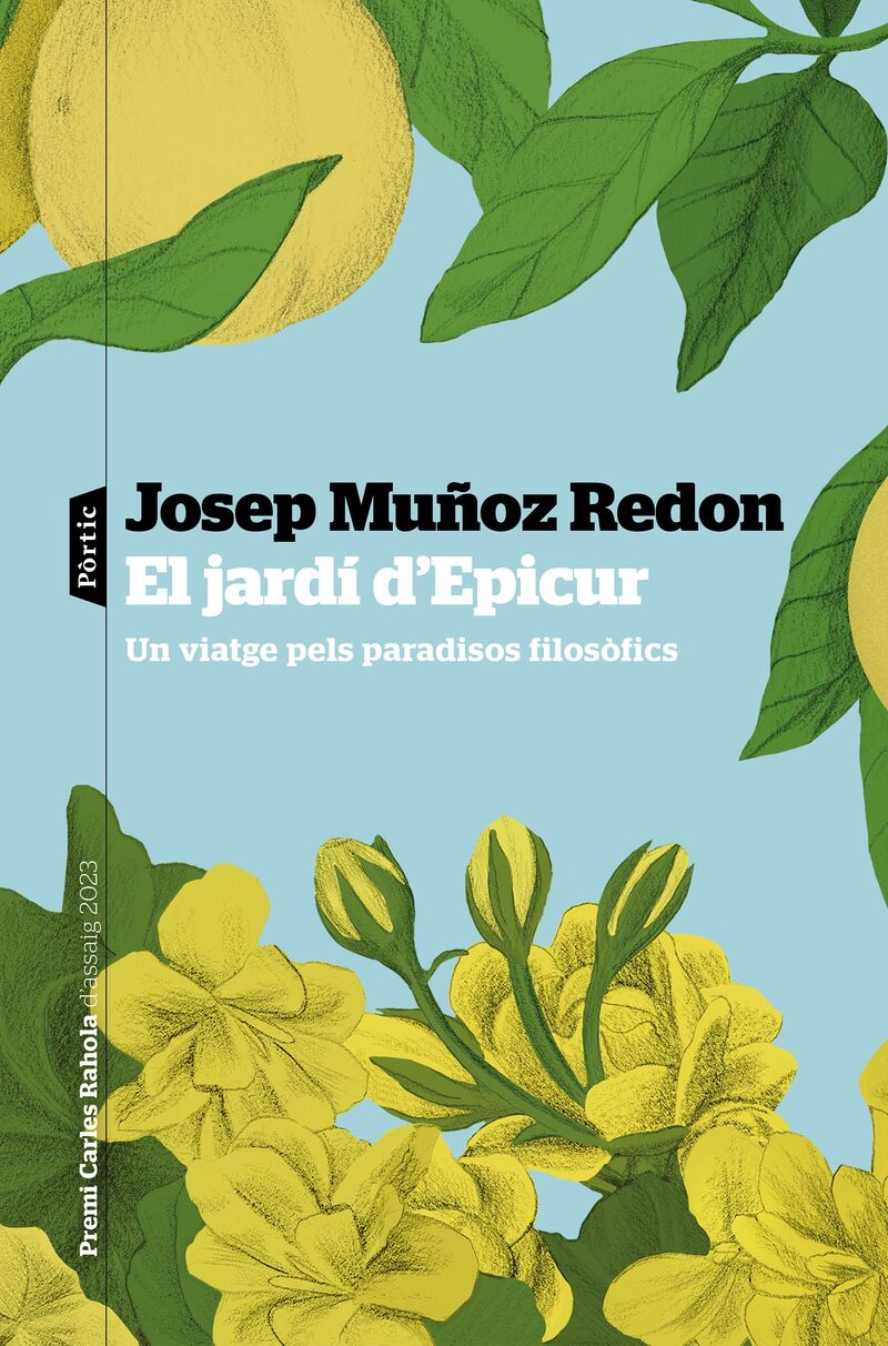 el jardi d'epicur (premi carles rahola d'assaig 2023) - Josep Muñoz Redon