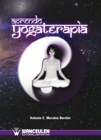 aprendo yogaterapia - Antonio E. Morales Berdon