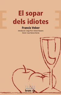 El sopar dels idiotes - Francis Veber