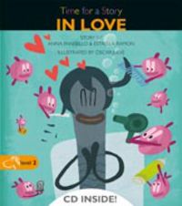 level 2 - in love - time for a story (+cd) - Anna Pansello