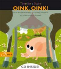 level 2 - oink, oink! - time for a story (+cd) - Anna Pansello