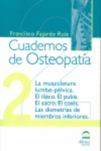CUADERNOS DE OSTEOPATIA 2 - LA MUSCULATURA LUMBO-PELVICA